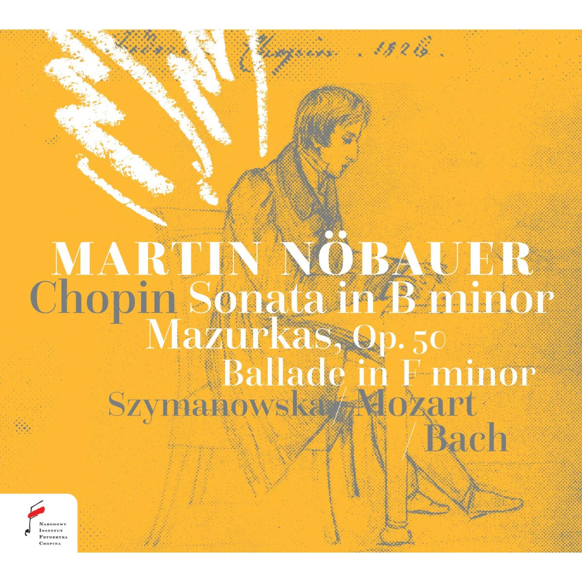 Martin Nobauer - Chopin Sonata in B minor [CD]