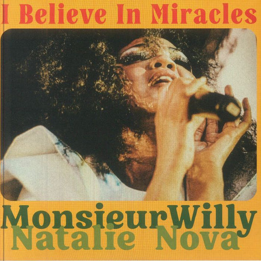 MONSIEUR WILLY / NATALIE NOVA - I Believe In Miracles [7" Green Vinyl]