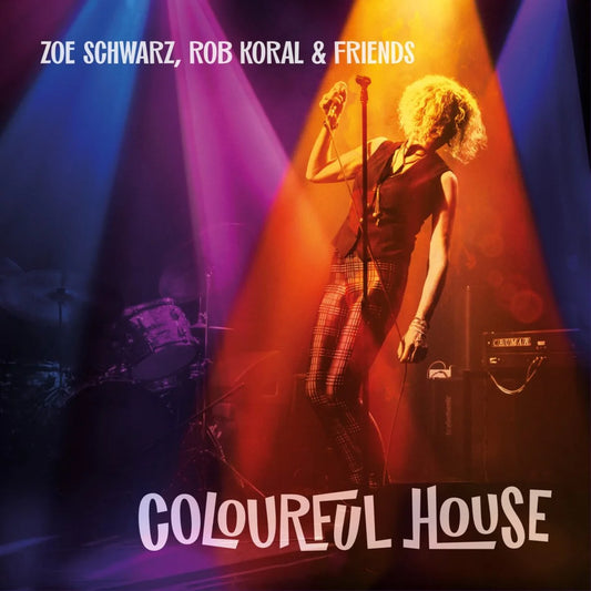 Zoe Schwarz, Rob Koral & Friends - Colourful House [CD]