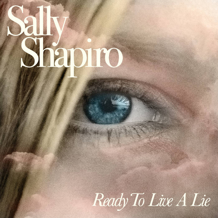 Sally Shapiro - Ready To Live A Lie [Pink 2LP]