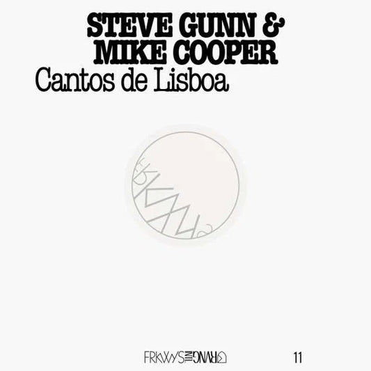 MIKE COOPER & STEVE GUNN - Cantos De Lisboa (frkwys Vol. 11)