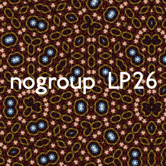 NOGROUP - NOGROUP LP26 [CD]