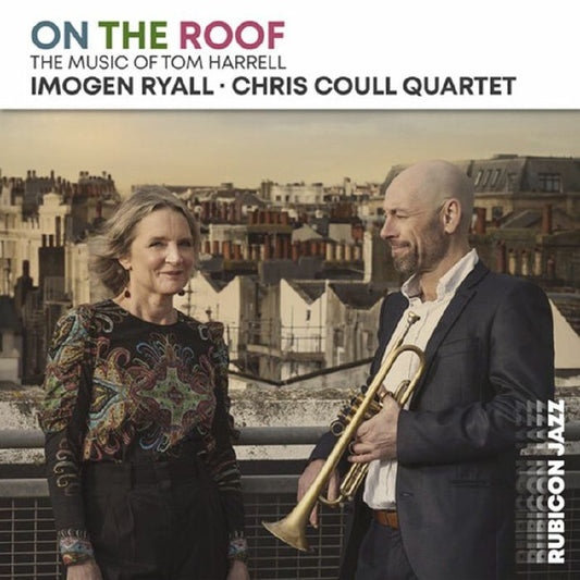 Imogen Ryall & Chris Coull Quartet - On the Roof [CD]