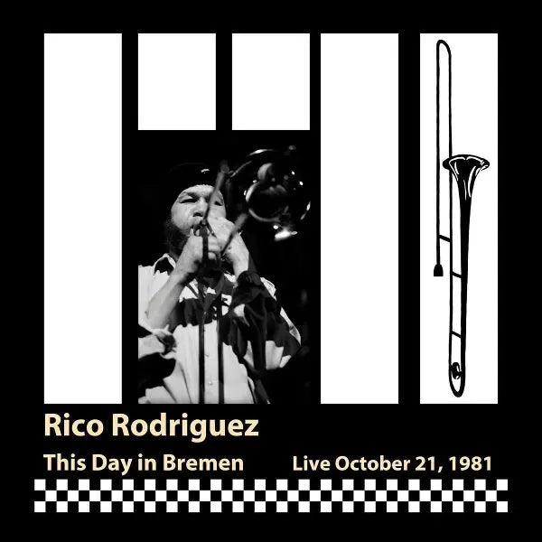 Rico Rodriguez - This Day in Bremen (Live, October 21, 1981) [CD]