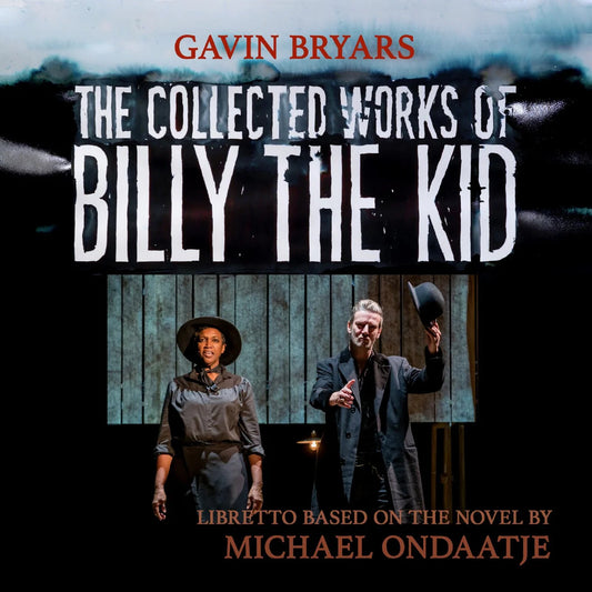 Gavin Bryars - The Collected Works of Billy the Kid [CD]