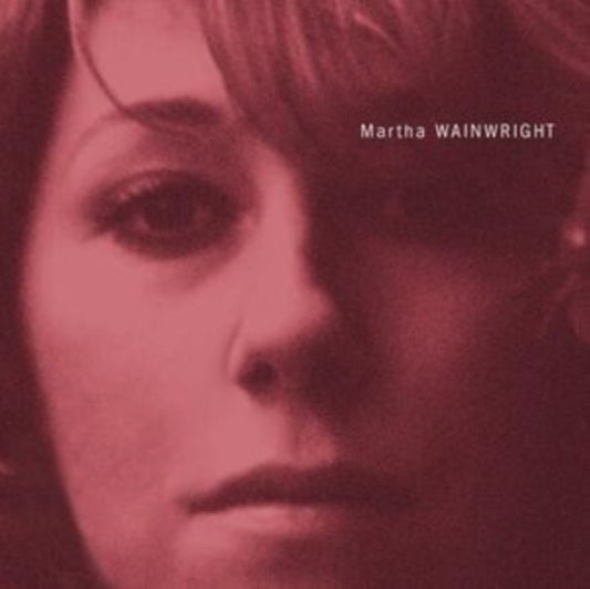 Martha Wainwright - Martha Wainwright (20th Anniversary Edition) [Milky clear coloured vinyl]