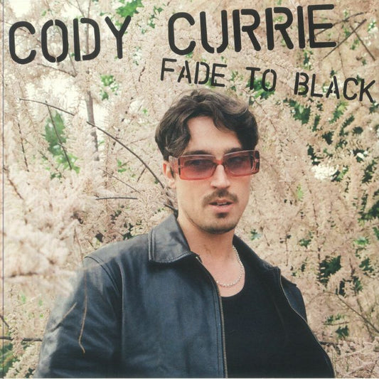 Cody Currie - Fade To Black EP