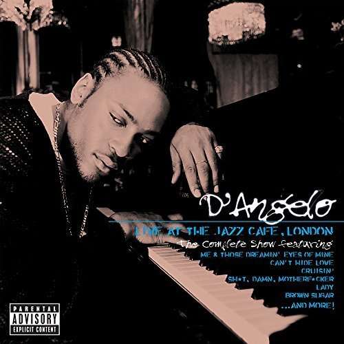 D'angelo - Live at the Jazz Cafe London: The Complete Show