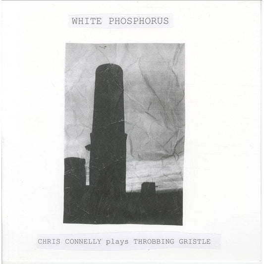 Chris Connelly - White Phosphorus (Chris Connelly plays Throbbing Gristle)