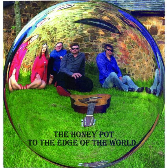 The Honey Pot - To the Edge of the World