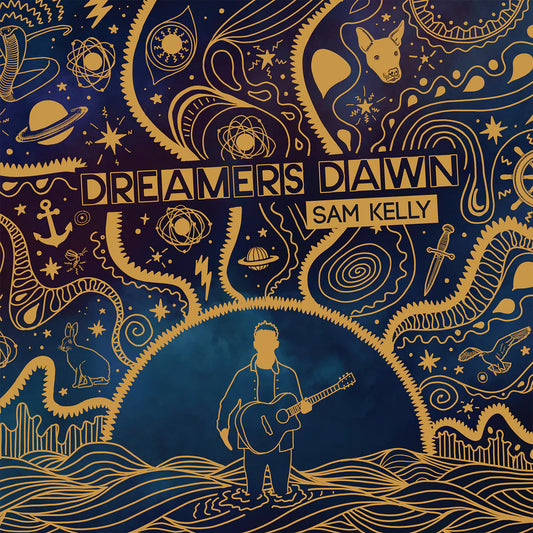 Sam Kelly - Dreamers Dawn [Ltd Edition]