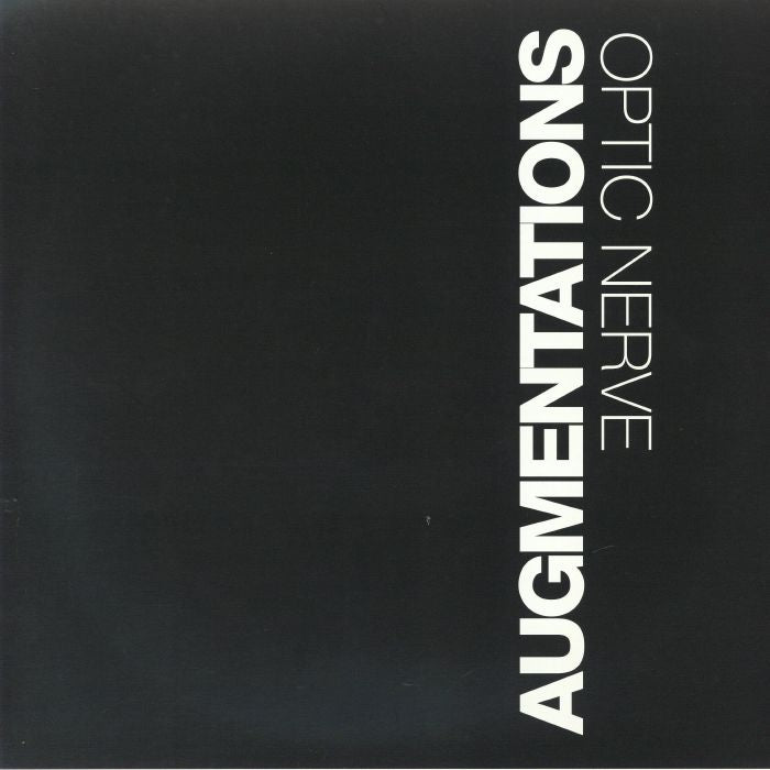 OPTIC NERVE aka KEITH TUCKER - Augmentations EP [clear vinyl 12"]