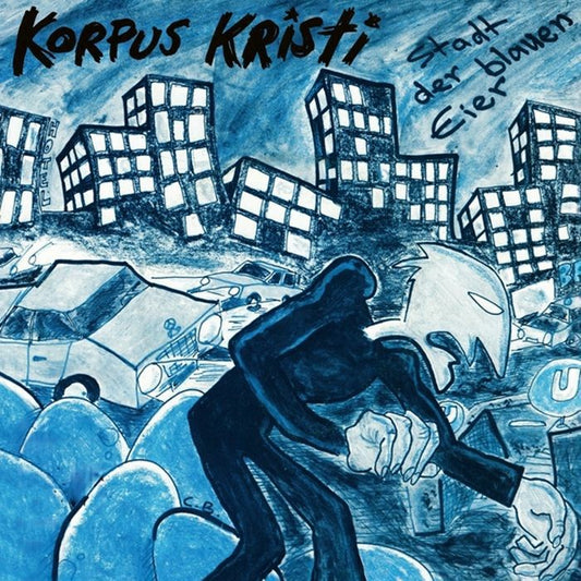 KORPUS KRISTI - STADT DER BLAUEN EIER [CD]