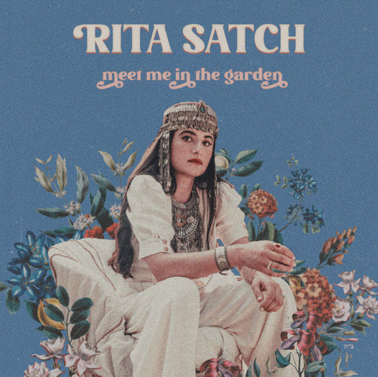 RITA SATCH - Meet Me In The Garden