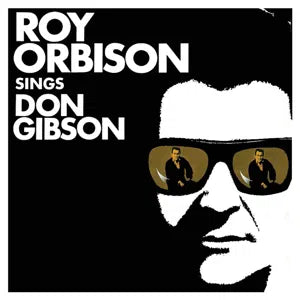 ROY ORBISON - Roy Orbison Sings Don Gibson