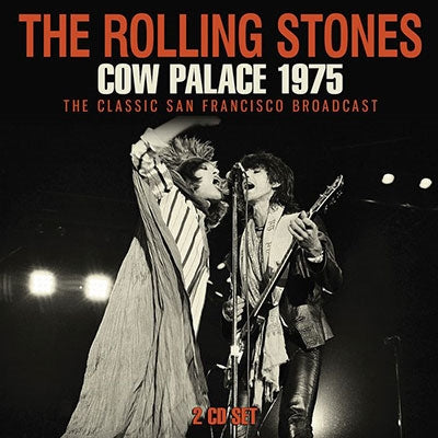 The Rolling Stones - Cow Palace 1975 [2CD]