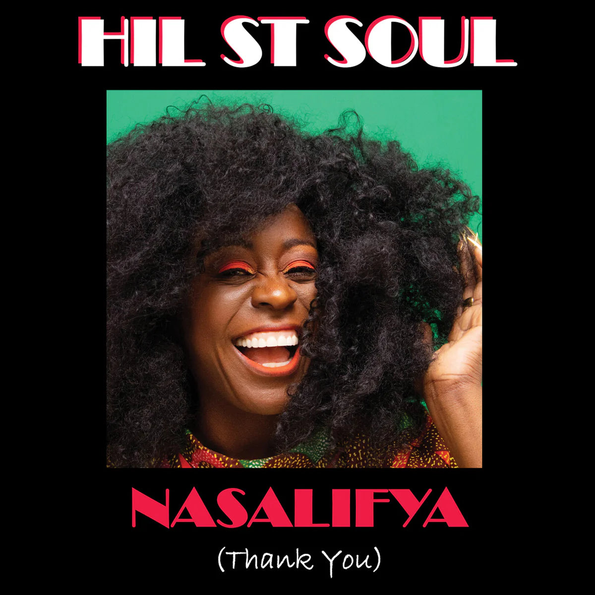 Hil St Soul - Nasalifya (Thank You) [CD]