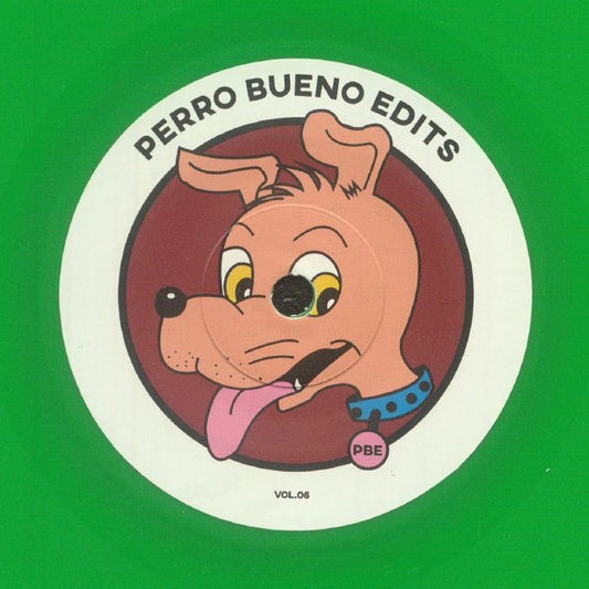 PERRO BUENO EDITS - Perro Bueno Edits Vol 6 [green vinyl 7"]