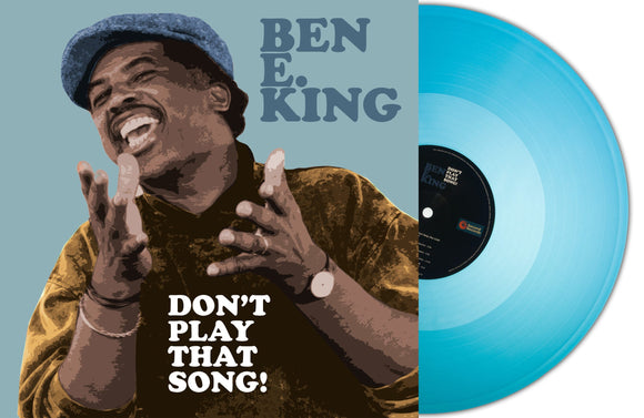 BEN E. KING - Don't Play That Song! (Turquoise Vinyl)