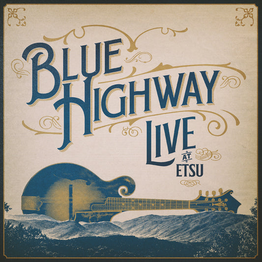 Blue Highway - Live at ETSU! A 30-Year Retrospective Event [CD]