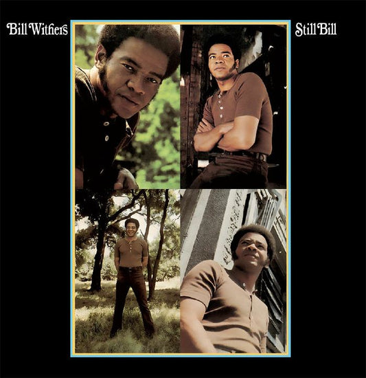 Bill Withers - Still Bill