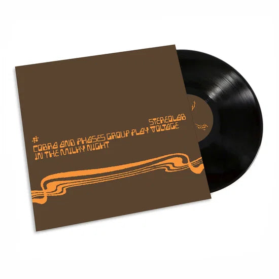 STEREOLAB - Cobra and Phases Group Play Voltage in the Milky Night
