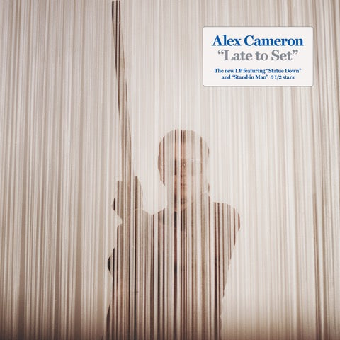Alex Cameron - Late to Set
