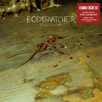 BODYSNATCHER - VILE CONDUCT (RSD 2024) (ONE PER PERSON)