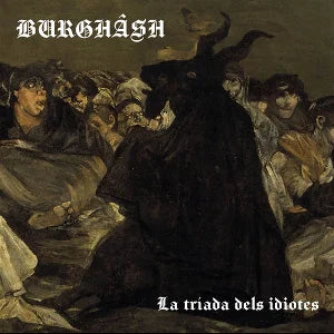 BURGHASH - LA TRIADA DELS IDIOTES [CD]