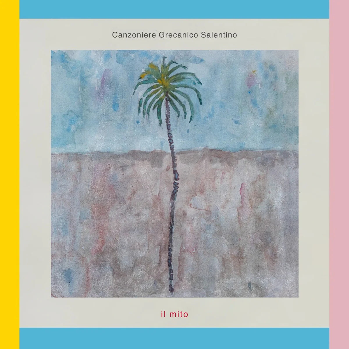 Canzoniere Grecanico Salentino - Il Mito [CD]