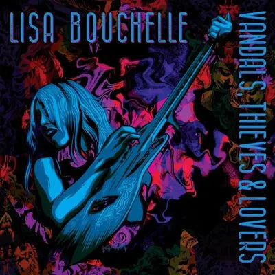 Lisa Bouchelle - Vandals, Thieves & Lovers [CD]