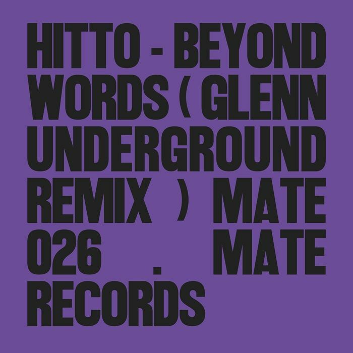 HITTO - Beyond Words (feat Glenn Underground remix)