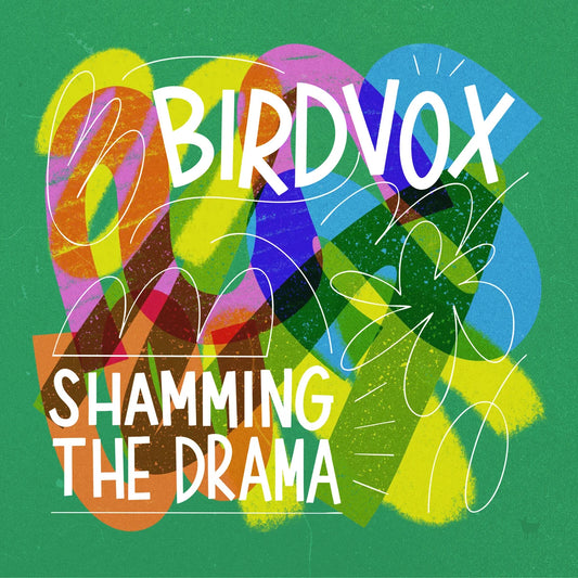 Birdvox - Shamming The Drama [LP]