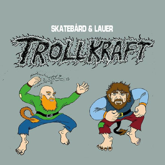SKATEBARD / LAUER - Trollkraft