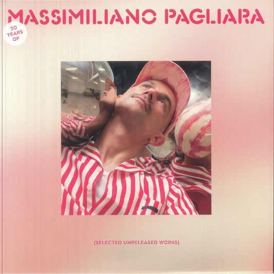 Massimiliano PAGLIARA - Selected Unreleased Works [2LP]