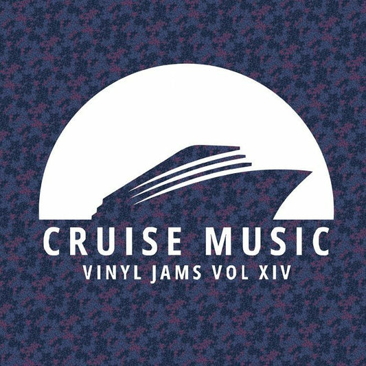 MARK FUNK / DANNY CRUZ / MAKITO / FILTH & SMELL - Cruise Music Vinyl Jams Vol XIV