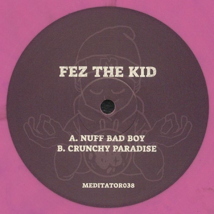 Fez The Kid – Nuff Bad Boy / Crunchy Paradise [pink & purple marbled vinyl 10"]