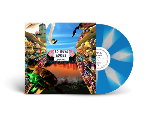Sidney Gish - Ed Buys Houses [Blue and White Cornetto Vinyl]