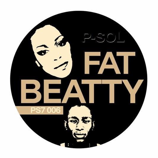 P SOL - Fat Beatty [7" Vinyl]