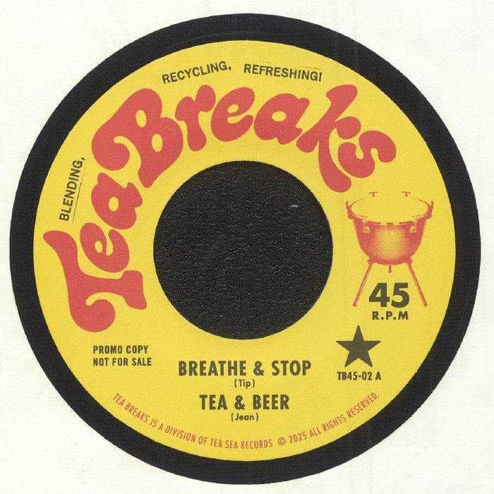 TEA BREAKS - Breathe & Stop [7" Vinyl]
