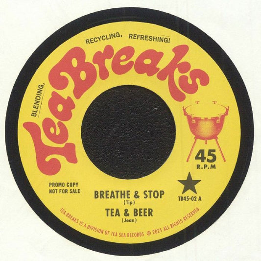 TEA BREAKS - Breathe & Stop [7" Vinyl]