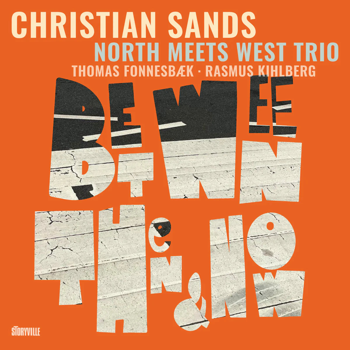 Christian Sands, Thomas Fonnesbaek & Rasmus Kihlberg - Between Then and Now [CD]