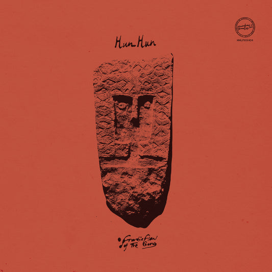 HUN HUN - Frantic Flow Of The Gong