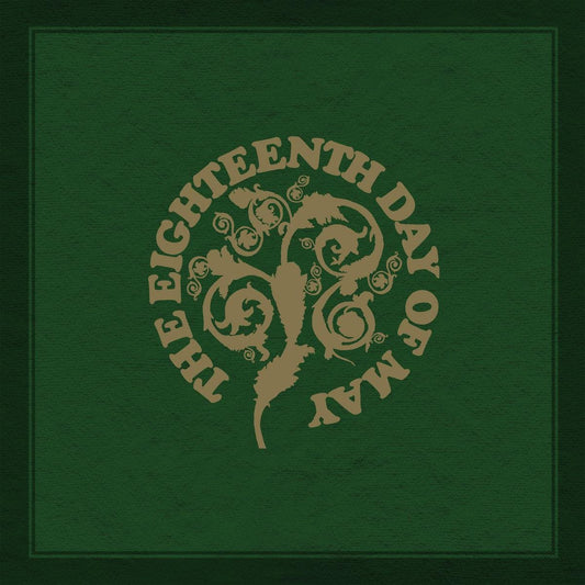 THE EIGHTEENTH DAY OF MAY - THE EIGHTEENTH DAY OF MAY’ [2CD]