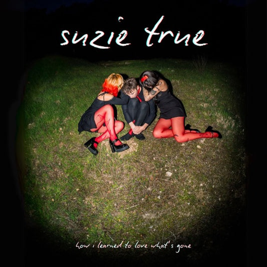Suzie True - How I Learned To Love What's Gone (RED CLOUD VINYL)