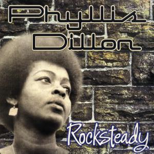 PHYLLIS DILLON - ROCKSTEADY [LP]