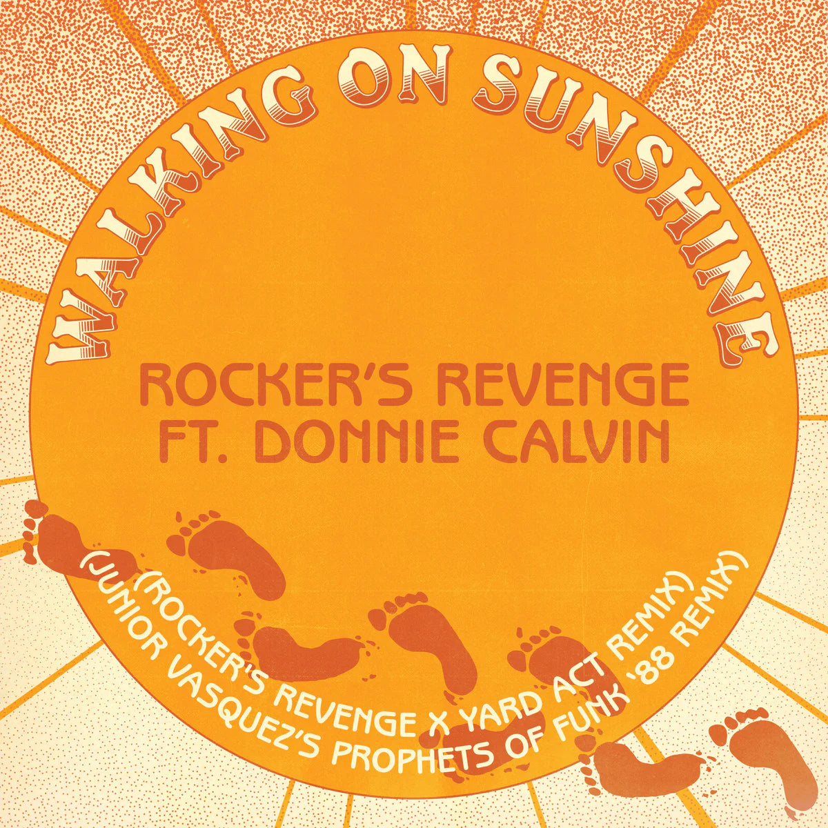 Rocker's Revenge feat. Donnie Calvin - Walking On Sunshine (Yard Act Remix / Junior Vasquez  Remix)