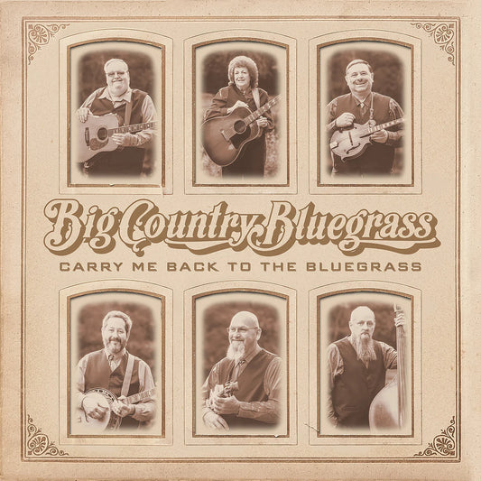 Big Country Bluegrass - Carry Me Back To The Bluegrass [CD]