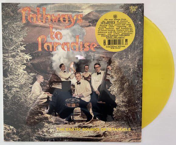 Ixtahuele - Pathways to Paradise [LP Curious Yellow Vinyl]