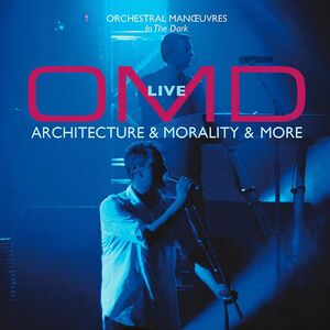 Orchestral Manoeuvres In The Dark - Live-Architecture & Morality & More